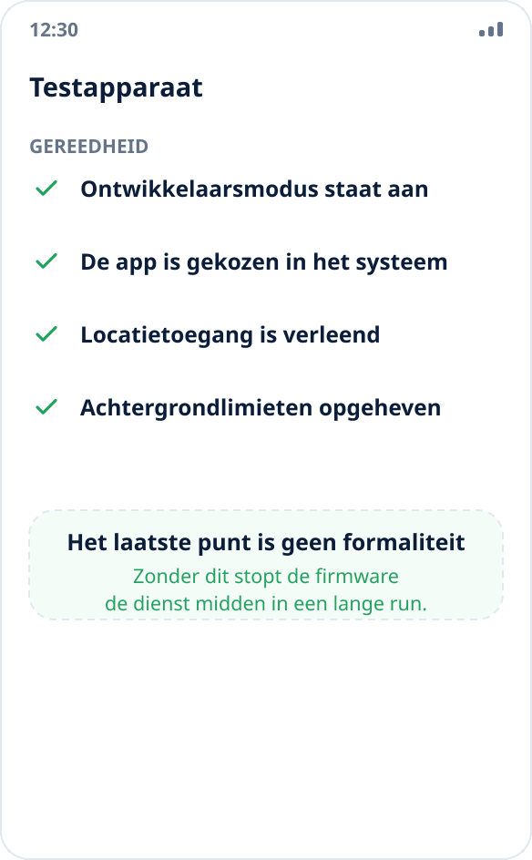 Checklist voor het voorbereiden van een testapparaat: ontwikkelaarsmodus, app gekozen, locatietoegang, achtergrondbeperkingen opgeheven