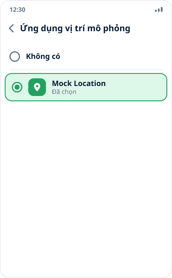 Chọn ứng dụng vị trí mô phỏng: Mock Location được đánh dấu, “Không có” không được chọn