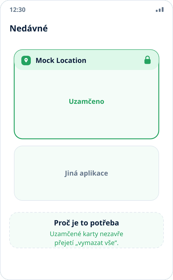 Seznam nedávných aplikací: karta Mock Location je uzamčená ikonou zámku a při vymazání se nezavře