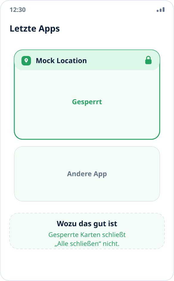 Liste der letzten Apps: Die Karte von Mock Location ist mit einem Schloss fixiert und wird beim Leeren nicht geschlossen