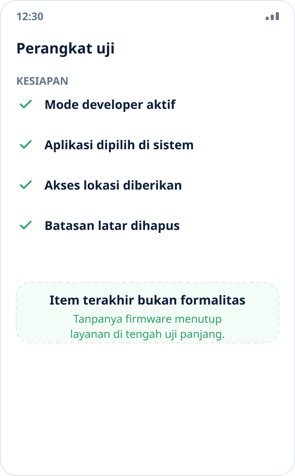 Daftar periksa persiapan perangkat uji: mode developer, pilihan aplikasi, akses lokasi, batasan latar belakang dihapus