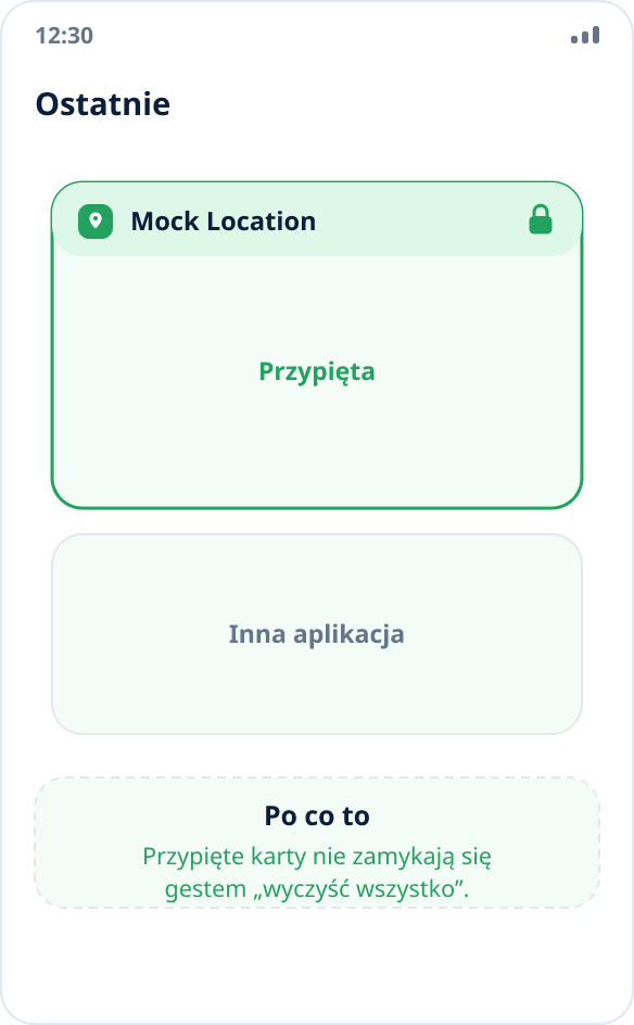 Lista ostatnich aplikacji: karta Mock Location przypięta kłódką i nie zamyka się przy czyszczeniu
