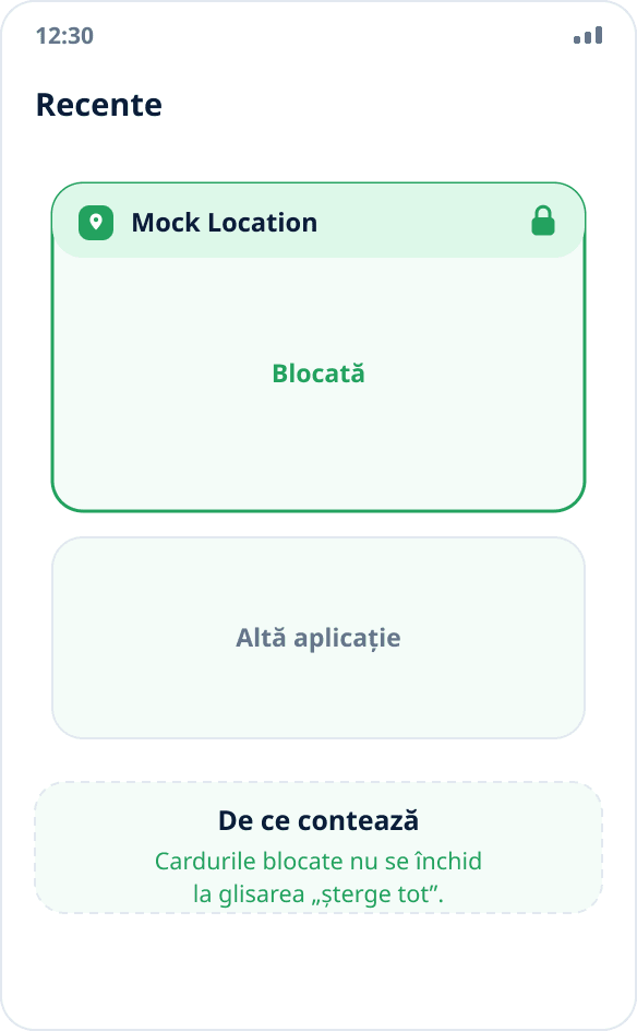 Lista aplicațiilor recente: cardul Mock Location este fixat cu un lacăt și nu se închide la golire