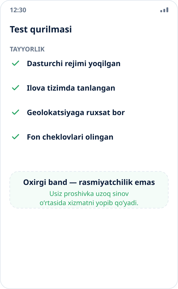 Test qurilmasini tayyorlash roʻyxati: dasturchi rejimi, ilova tanlash, geolokatsiyaga ruxsat, fon cheklovlari olib tashlangan